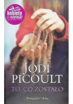 To, co zostało