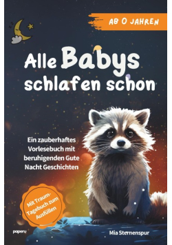 Alle Babys schlafen schon by Mia Sternenspur