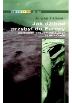Jak dżihad przybył do Europy