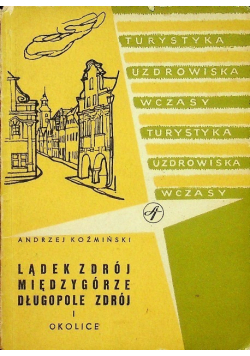 Lądek Zdrój Międzygórze Długopole Zdrój