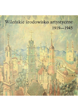 Wileńskie środowisko artystyczne