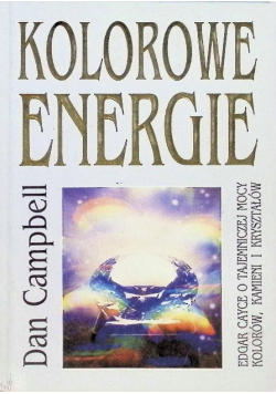 Kolorowe energie o energii kolorów kamieni i kryształów