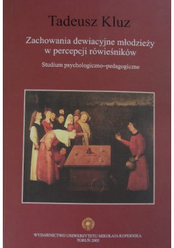 Zachowania dewiacyjne młodzieży w percepcji równieśników