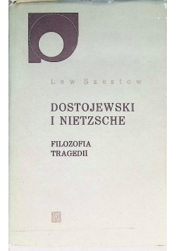 Dostojewski i Nietzsche filozofia tragedii