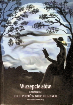 W szepcie słów Antologia Tom 3