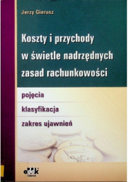 Koszty i przychody w świetle nadrzędnych