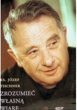 Zrozumieć własną wiarę