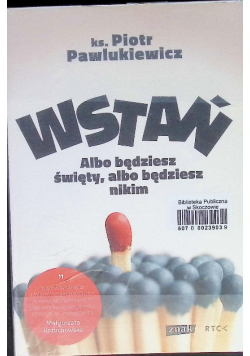 Wstań Albo będziesz święty albo będziesz nikim