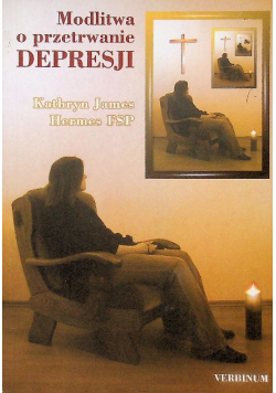 Modlitwa o przetrwanie depresji