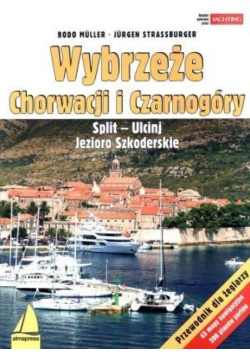 Wybrzeże Chorwacji i Czarnogóry. Split - Ulcinj Jezioro Szkoderskie