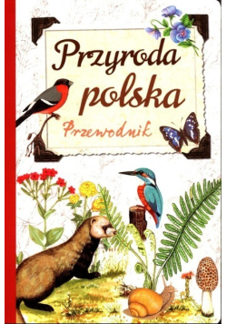 Przyroda polska Przewodnik