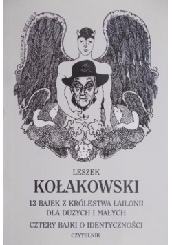 13 bajek z królestwa Lailonii dla dużych i małych. Cztery bajki o identyczności