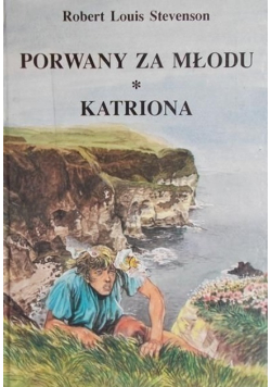 Porwany za młodu / Katriona