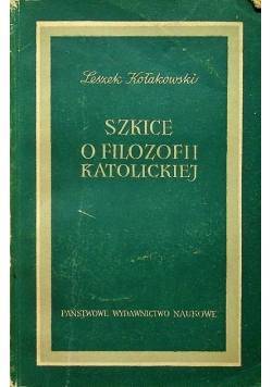 Szkice o filozofii katolickiej