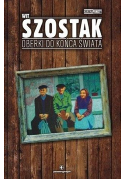 Oberki do końca świata