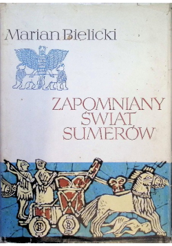 Zapomniany świat Sumerów