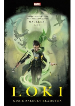 Loki. Gdzie zaległy kłamstwa