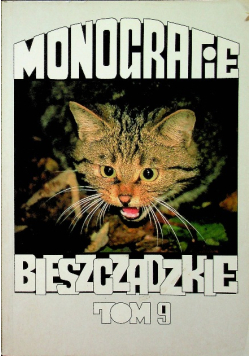 Monografie Bieszczadzkie Tom 9
