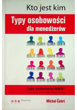 Kto jest kim Typy osobowości dla menedżerów