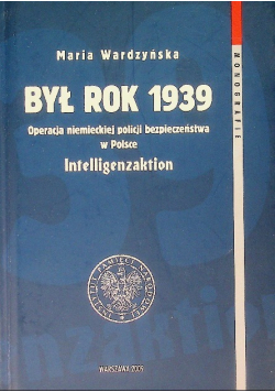 Był rok 1939