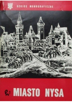 Miasto Nysa Szkice monograficzne