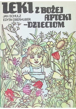 Leki z Bożej apteki dzieciom