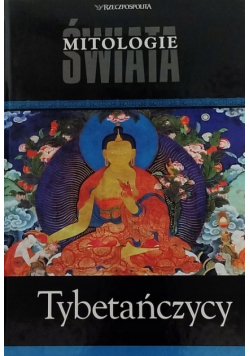 Mitologie świata Tom 9 Tybetańczycy