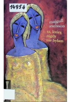 Ta którą nigdy nie byłam