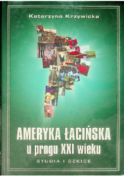 Ameryka Łacińska u progu XXI wieku