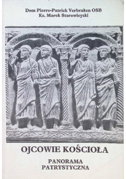 Ojcowie Kościoła panorama patrystyczna