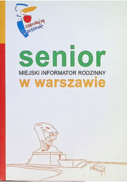 Senior w Warszawie miejski informator rodzinny