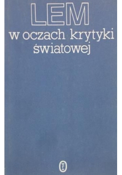 Lem w oczach krytyki światowej