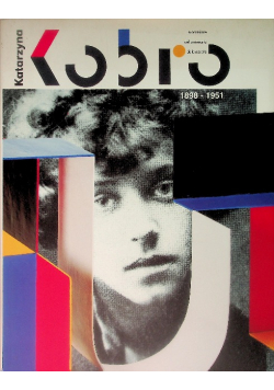 Katarzyna Kobro W setną rocznicę urodzin 1898-1951