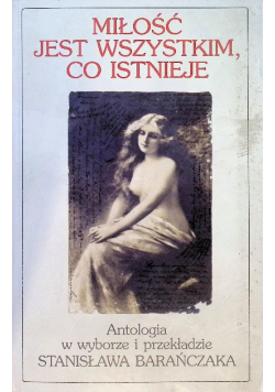Miłość jest wszystkim co istnieje