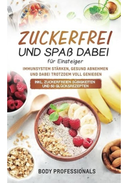Zuckerfrei und Spass dabei fur Einsteiger