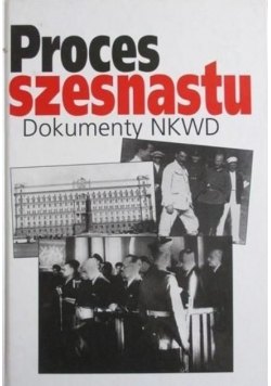 Proces szesnastu Dokumenty NKWD