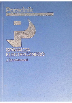 Poradnik spawacza elektrycznego