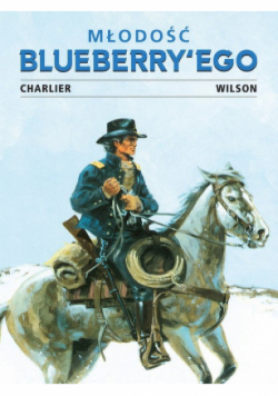 Młodość Blueberry'ego Tom 2