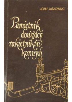 Pamiętnik dowódcy rakietników konnych