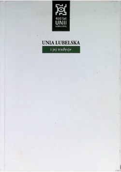 Unia Lubelska i jej tradycje