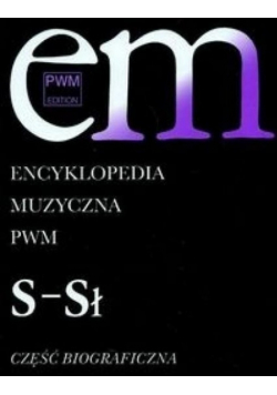 Encyklopedia muzyczna część biograficzna Tom 9