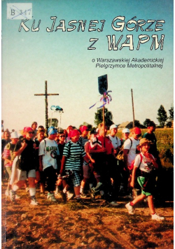 Ku Jasnej Górze z WAPM