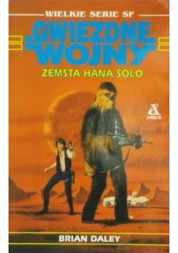 Gwiezdne wojny Zemsta Hana Solo