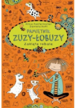 Pamiętnik Zuzy - łobuzy Zaklęte robale