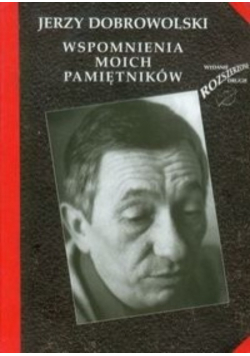 Wspomnienia moich pamiętników