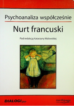 Psychoanaliza współcześnie Nurt francuski