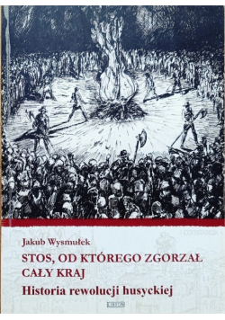Stos od którego zgorzał cały kraj