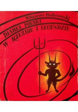 Diabeł polski w rzeźbie i legendzie