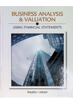 Business Analysis And Valuation Using Financial Statements