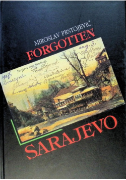 Forgotten Sarajevo